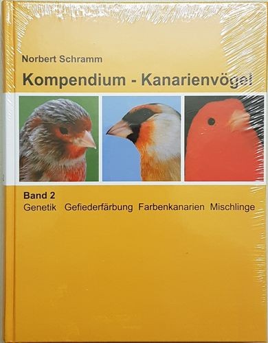 Kompendium - Kanarienvögel Band 2 - Norbert Schramm